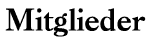Mitglieder